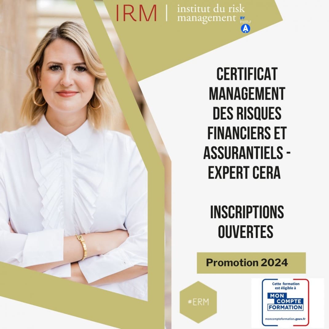 J-30 Inscription ERM - CERTIFICAT MANAGEMENT DES RISQUES FINANCIERS ET ASSURANTIELS - EXPERT CERA