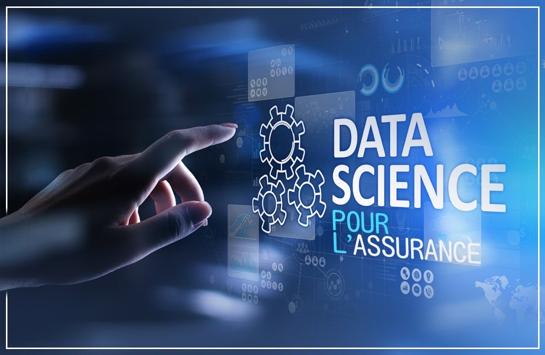 Vous avez dit Data Science pour l'Assurance ?